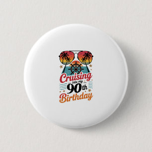 Cruising Into My 90th Birthday 6 Cm Round Badge