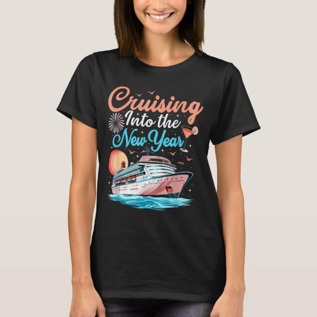 Cruising Into New Years Eve Party Countdown Happy  T-Shirt (Front)