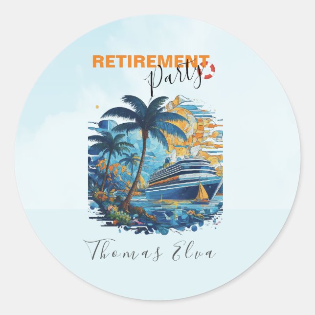 Cruising into Retirement Party, Cruise Party  Classic Round Sticker (Front)