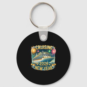 Cruising Into The New Year 2026 Cruise Vacation Fi Key Ring