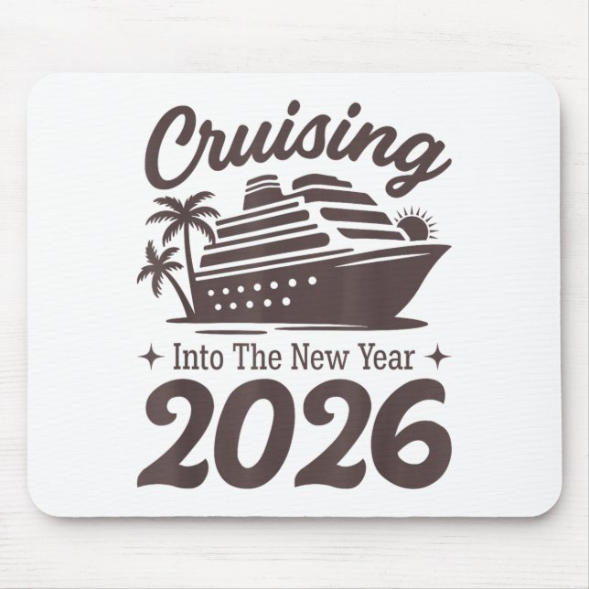 Cruising Into The New Year 2026 Cruise Vacation  Mouse Mat (Front)