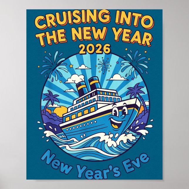 Cruising Into The New Year 2026 Fun New Year's Eve Poster (Front)