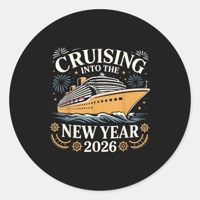 Cruising Into The New Year 2026 Party Vacation Tee Classic Round Sticker (Front)