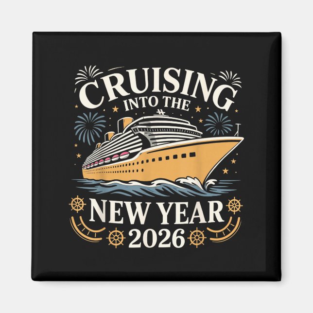 Cruising Into The New Year 2026 Party Vacation Tee Magnet (Front)