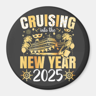 Cruising Into the New Year Cruise 2025 Circle Magnet