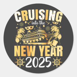 Cruising Into the New Year Cruise 2025 Classic Round Sticker