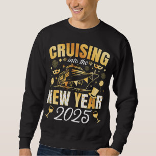 Cruising Into the New Year Cruise 2025 Men Sweatshirt