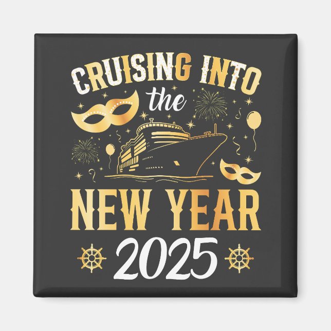 Cruising Into the New Year Cruise 2025 Square Magnet (Front)