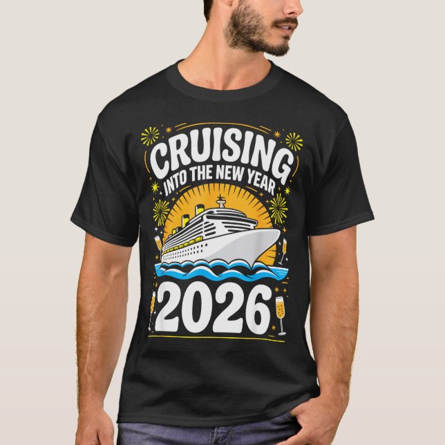 Cruising Into The New Years Eve 2026 Family Matchi T-Shirt (Front)
