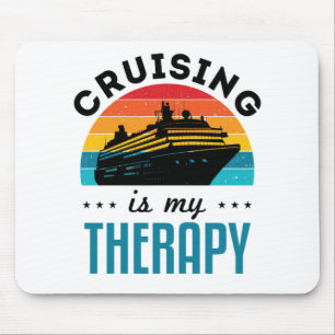 Cruising Is My Therapy Cruise Ship Vacation Mouse Mat