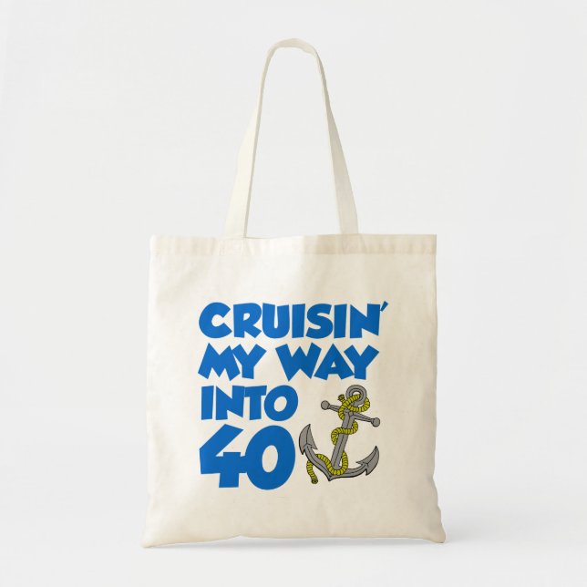 Cruising My Way Into 40 Tote Bag (Front)