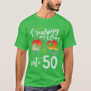 Cruising My Way into 50 Funny 50th Birthday Cruise T-Shirt
