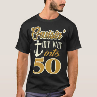 Cruising My Way Into 50 Gift T-Shirt