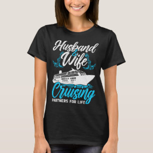 Cruising Partners In Life Sea Ocean Beach Cruising T-Shirt