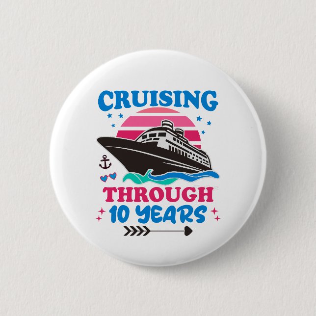 Cruising Through 10 Years Wedding 6 Cm Round Badge (Front)