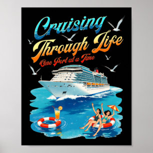 Cruising Through Life One Port At A Time Funny Cru Poster
