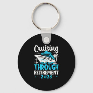 Cruising Through Retirement 2026 Retirement Cruise Key Ring