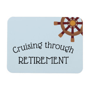 Cruising Through Retirement Cruise Door Magnet
