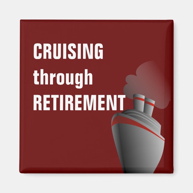 Cruising Through Retirement Dark Red Magnet (Front)