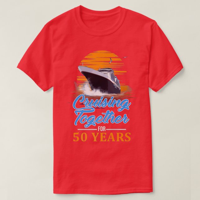 Cruising Together for 50 Years Friends Family Coup T-Shirt (Design Front)