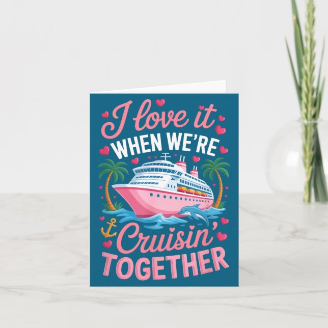 Cruising Together Matching Cruise Valentines Coupl Card (Front)