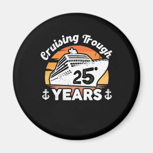 Cruising Trough 25 Years Anniversary Magnet