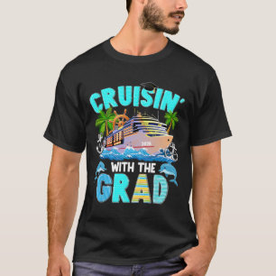 Cruising With The Grad 2026 Graduation Cruise Trip T-Shirt