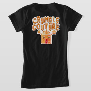 Crumble Couture Gingerbread -Cute Cookie Holiday T-Shirt