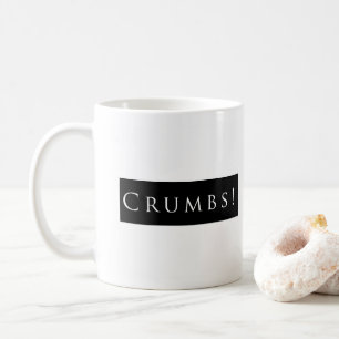 Crumbs! Plain Black Coffee Mug