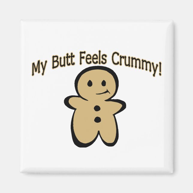 Crummy Butt Cookie Boy Magnet (Front)