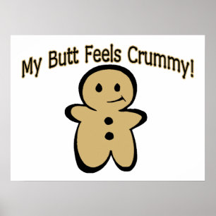 Crummy Butt Cookie Boy Poster
