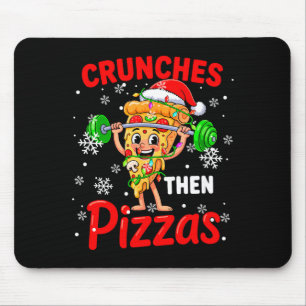 Crunches Then Zzas Xmas Santa Zza Weightlifting Gy Mouse Mat