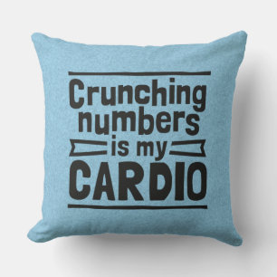 Crunching Numbers Is My Cardio Cushion