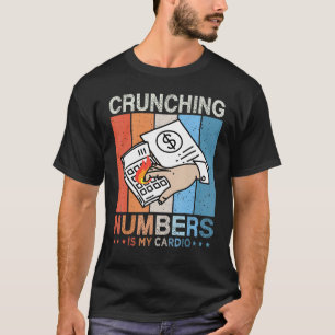 Crunching Numbers Is My Cardio Retro Vintage T-Shirt