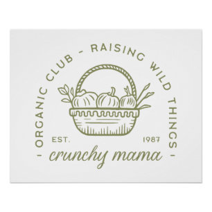 Crunchy mum organic vegetarian eco friendly green poster