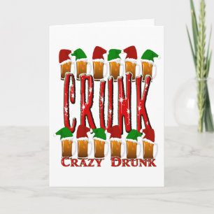 CRUNK - Crazy Drunk Christmas  Holiday Card