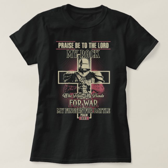Crusader Knight Templar Warrior Of God Praise Be T T-Shirt (Design Front)