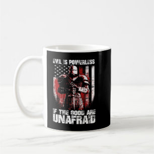 Crusader The Good Are Unafraid Fight Evil Knight T Coffee Mug