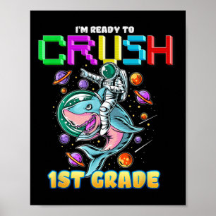Crush 1st Grade Astronaut Ride A Dinosaur Back To Poster