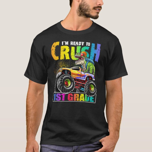 Crush 1st Grade Dinosaur Monster Truck Back to Sch T-Shirt (Front)