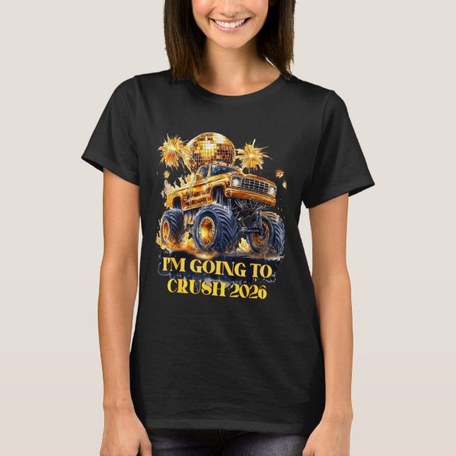 Crush 2026 Monster Truck New Year Party Countdown  T-Shirt (Front)