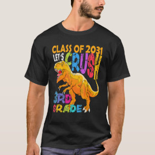 Crush 3rd Grade Dinosaur Back To School Class Of 2 T-Shirt