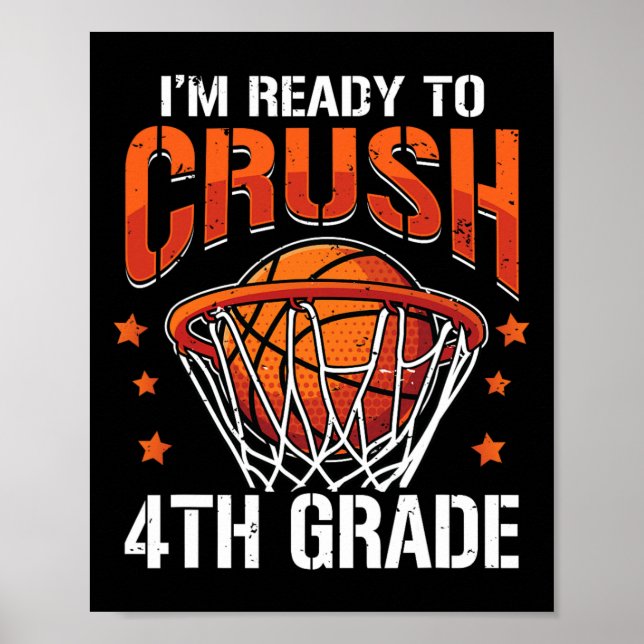 Crush 4th Grade Basketball Back to School Boys Kid Poster (Front)