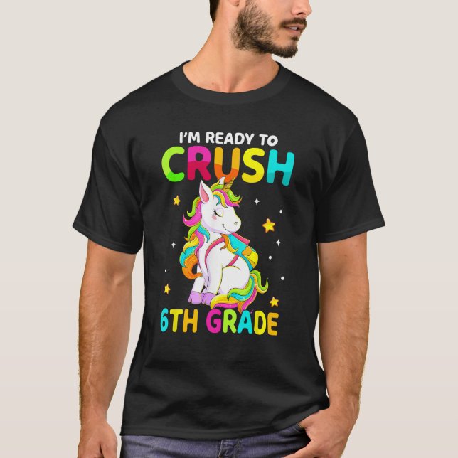 Crush 6th Grade Dabbing Unicorn Back To School Gir T-Shirt (Front)
