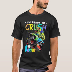 Crush 8th Grade Dinosaur Monster Truck Back To Sch T-Shirt