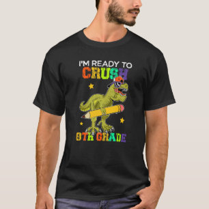 Crush 8th Grade Dinosaur Sunglasses Back To School T-Shirt