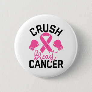 Crush Breast Cancer Awareness 6 Cm Round Badge
