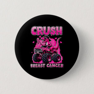 Crush Breast Cancer Awareness T Rex Monster Truck  6 Cm Round Badge