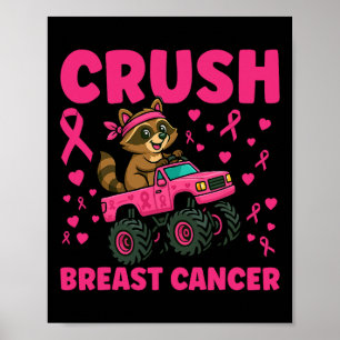 Crush Breast Cancer Awareness Truck Racoon Design Poster