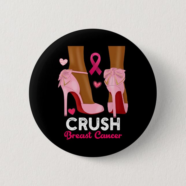 Crush Breast Cancer In October We Wear Pink Black  6 Cm Round Badge (Front)